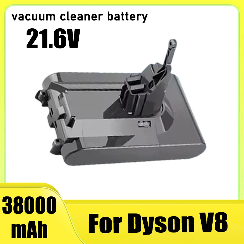 21.6V 38000mAh， High quality, strong endurance, for Dyson V8 SV10 vacuum cleaner battery replacement