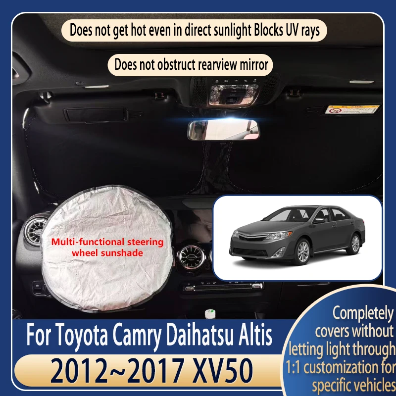 

Солнцезащитный козырек на руль автомобиля для Toyota Camry 2012-2017 XV50, летний охлаждающий аксессуар, солнцезащитный экран на лобовое стекло, изоляция