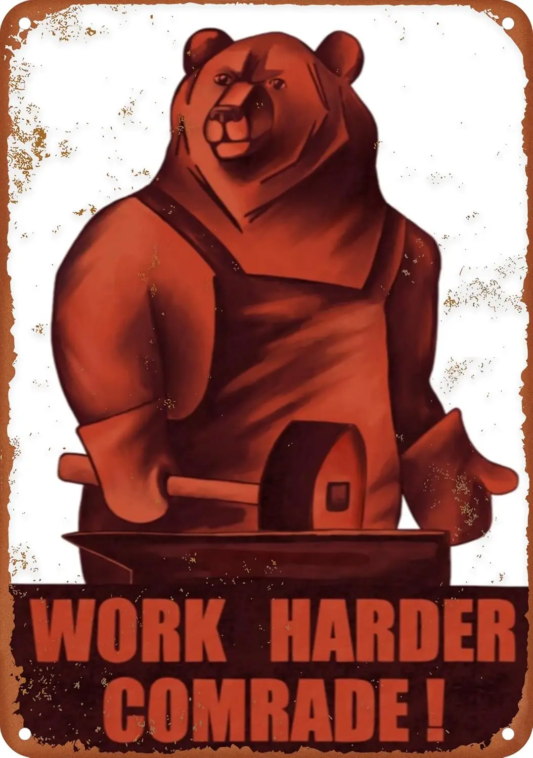 Work Harder Comrade. Red Bear. Poster Vintage Metal Tin Sign Aluminum Signs Wall Art Home Decor Bedroom Kitchen Cafe Pub Plaque