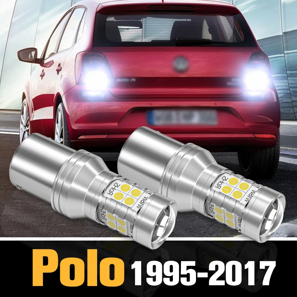 

2pcs Canbus LED Reverse Light Backup Lamp Accessories For VW Polo 6n 6r 6c 9n 1995-2017 2009 2010 2011 2012 2013 2014 2015 2016