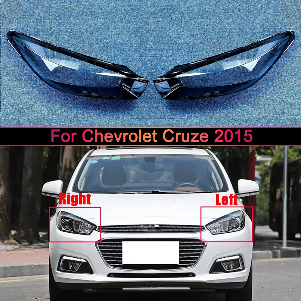 

For Chevrolet Cruze 2015 Front Headlight Cover Transparent Lamp Shade Headlamp Lamp Shell Replace Original Lampshade Plexiglass