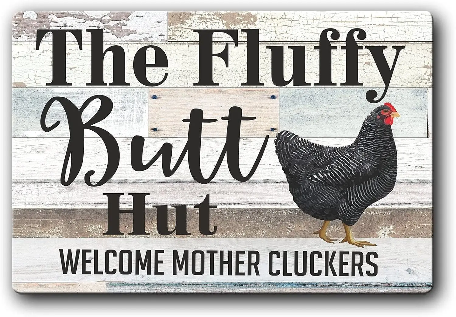 Fluffy Butt Hut Welcome Mother Cluckers Tin Sign Funny Chicken Coop Sign Rustic Style Decor Metal Tin Sign Outdoor Indoor W sign