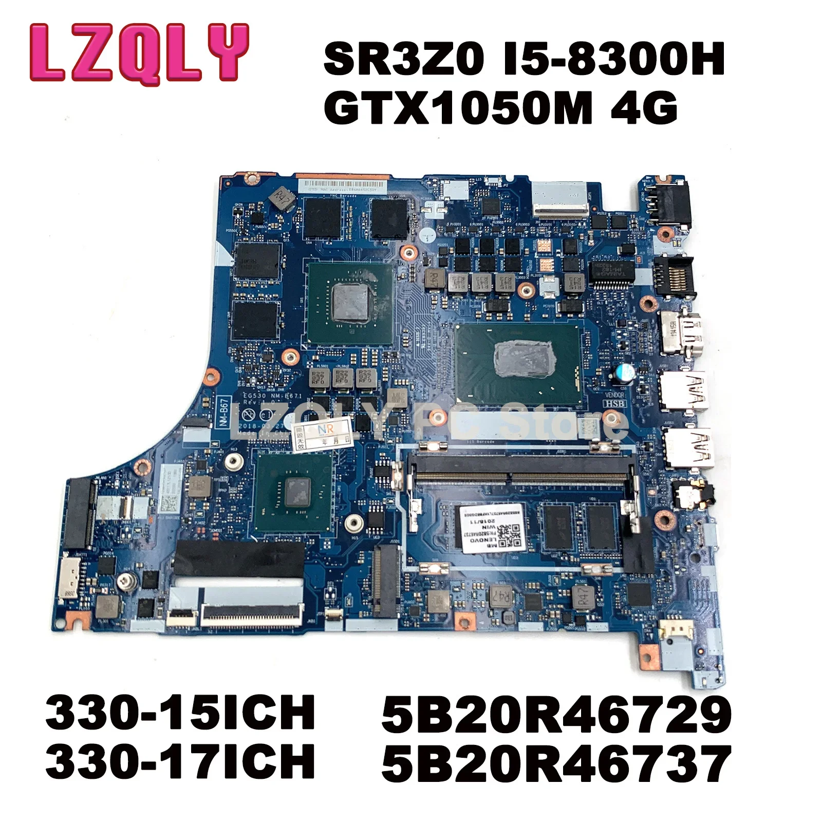 

For Lenovo 330-15ICH 330-17ICH Laptop Motherboard 5B20R46737 5B20R46725 EG530 NM-B671 SR3Z0 I5 I7-8th CPU GTX1050M 2G/4G