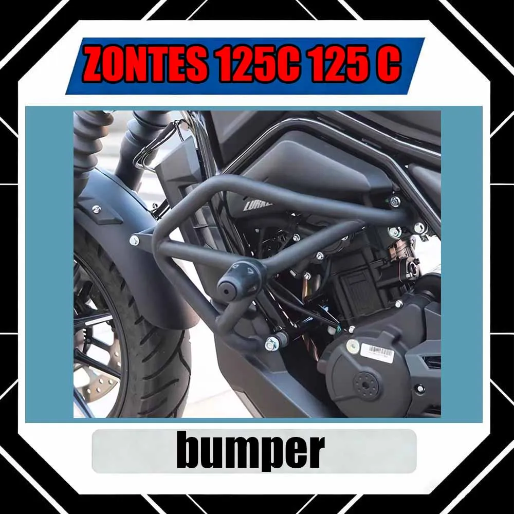 

For ZONTES 125C 125 C Bumper guard, racing bar, anti-fall bar, motorcycle bumper, non-destructive installation