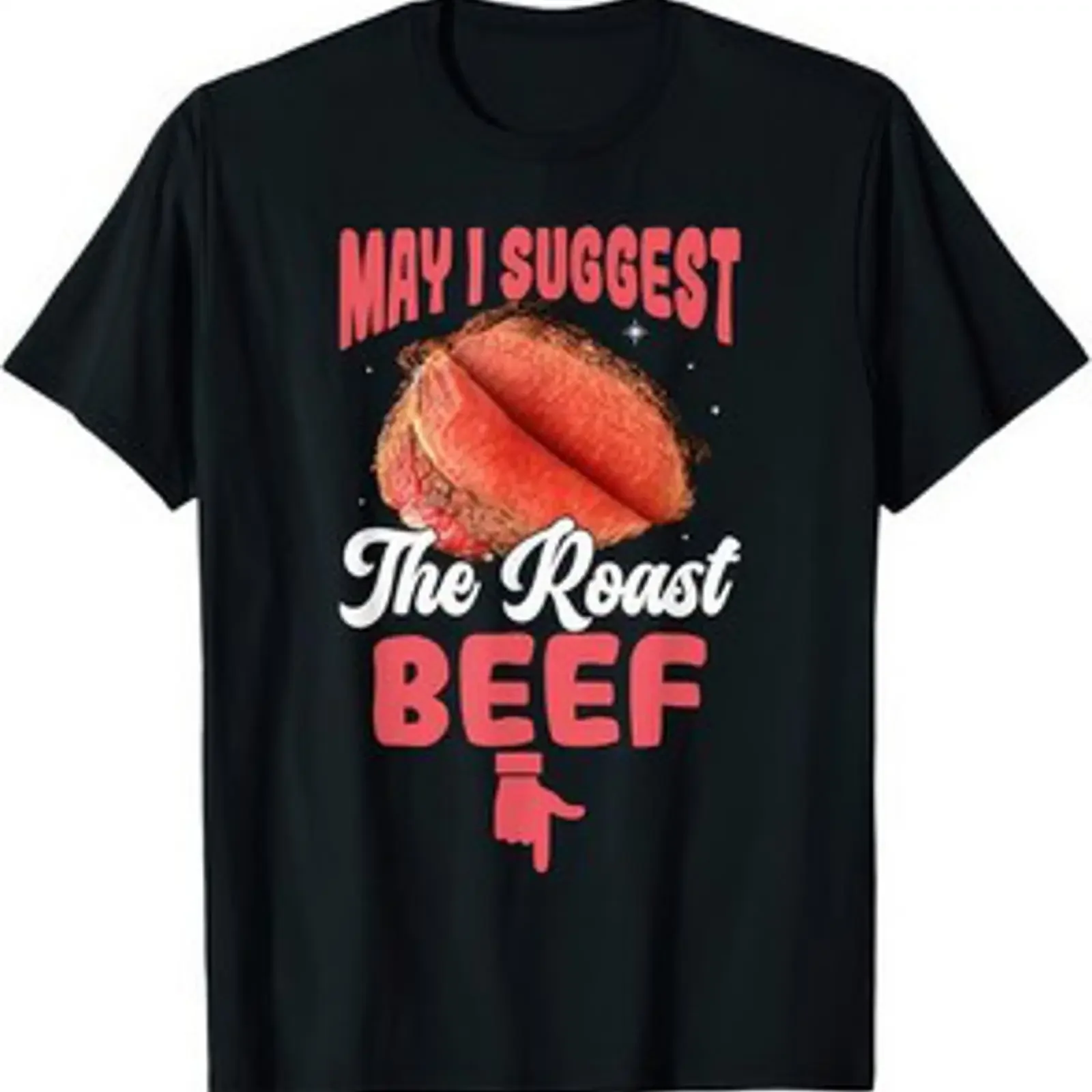 Lustiges T Shirt May I Suggest The Roastbeef vintage Washed designer clothes fashion homme Unisex Top For Everyday Wear