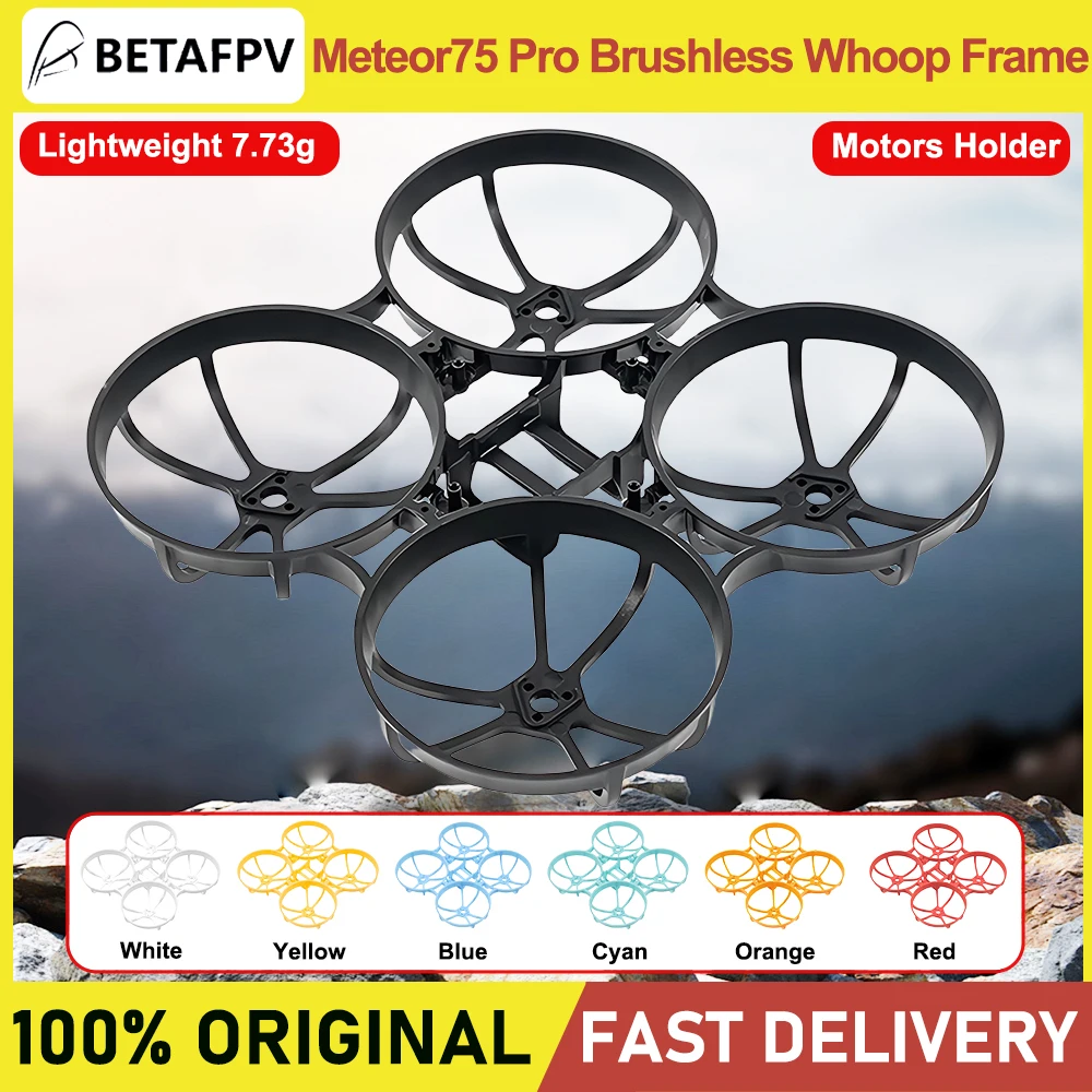 BETAFPV Meteor75 Pro Brushless Whoop Frame 1S Micro Brushless Whoop Meteor 75 FPV Racing RC Drone Quadcopter Frame