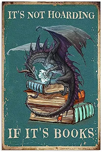 Licpact Funny Metal Tin Sign Dragon Book Its Not Hoarding If Its Books Tin Sign Art Metal Wall Plaque Decor Outdoor Indoor Wall