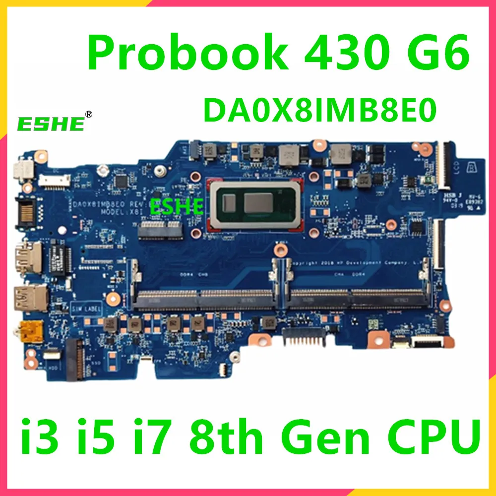 DA0X8IMB8E0 For HP Probook 430 G6 Laptop Motherboard With i3 i5 i7 8th Gen CPU DDR4 L44504-001 L44504-601 L44502-601 L44505-601