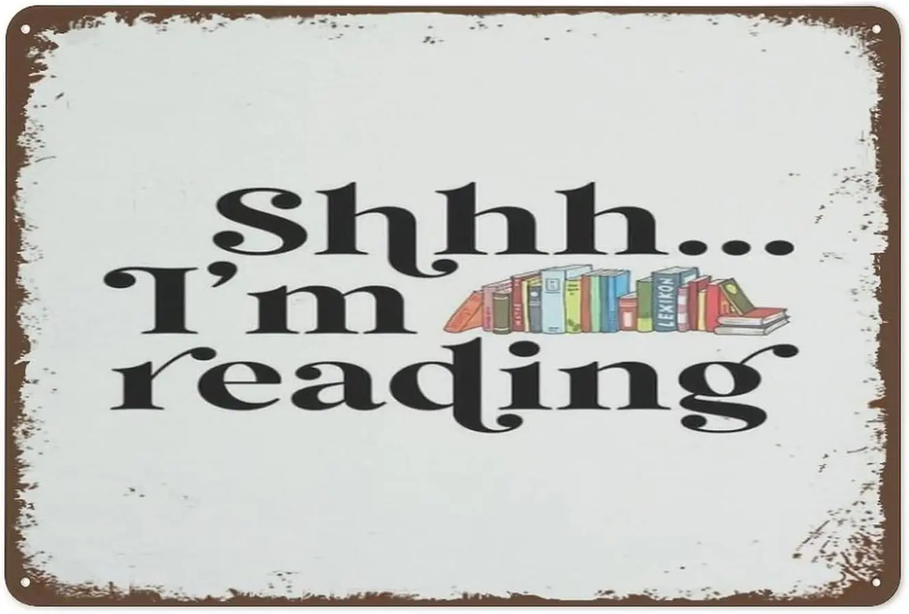 Retro Metal Tin Sign Vintage Signs Shhh… Im Reading Print,Reading Nook Poster,Be Quiet Sign,Home Library Decor Vintage Wall Deco