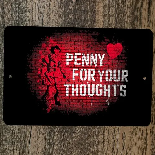 Penny For Your Thoughts  Metal Wall Halloween Sign IT Horror Clown