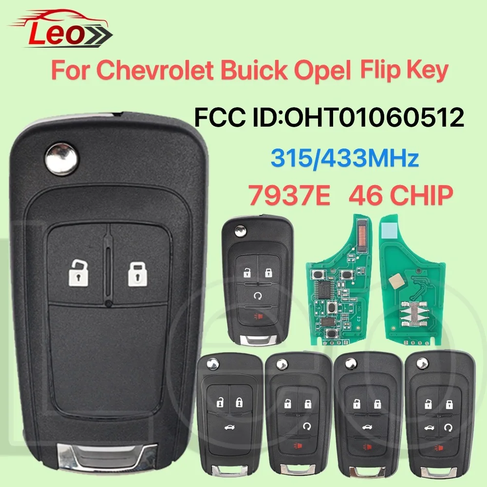 Leo FCCID:OHT01060512 315/433MHz 7937E 46CHIP 2/3/4/5Button Car Flip Remote Key For Chevrolet Cruze Camaro Malibu Sonic Opel GMC