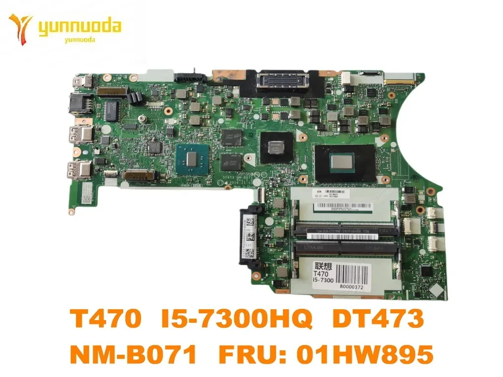 

Original for Lenovo Thinkpad T470 Laptop motherboard T470 I5-7300HQ DT473 NM-B071 FRU 01HW895 tested good free shipping