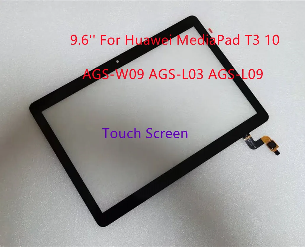 New 9.6'' For Huawei MediaPad T3 10 AGS-W09 AGS-L03 AGS-L09 AGS Touch Screen Digitizer Glass Panel Sensor + OCA Glue 100% Tested