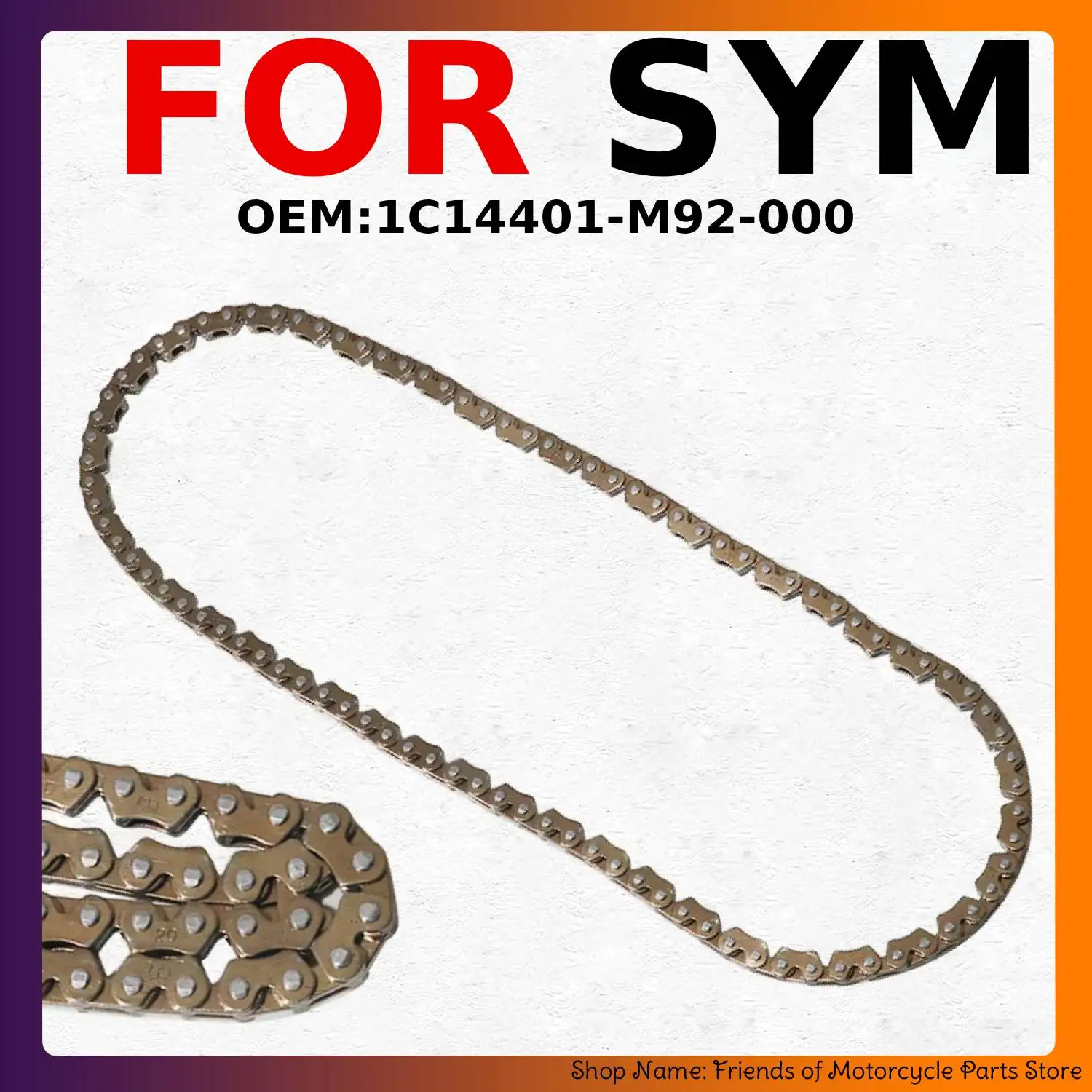 Motorcycle Engine Timing Chain For SYM JOYRIDE 125 EVO L6 EU2 200 EFI 200i Fiddle III EVO L6 E2 OEM:1C14401-M92-000