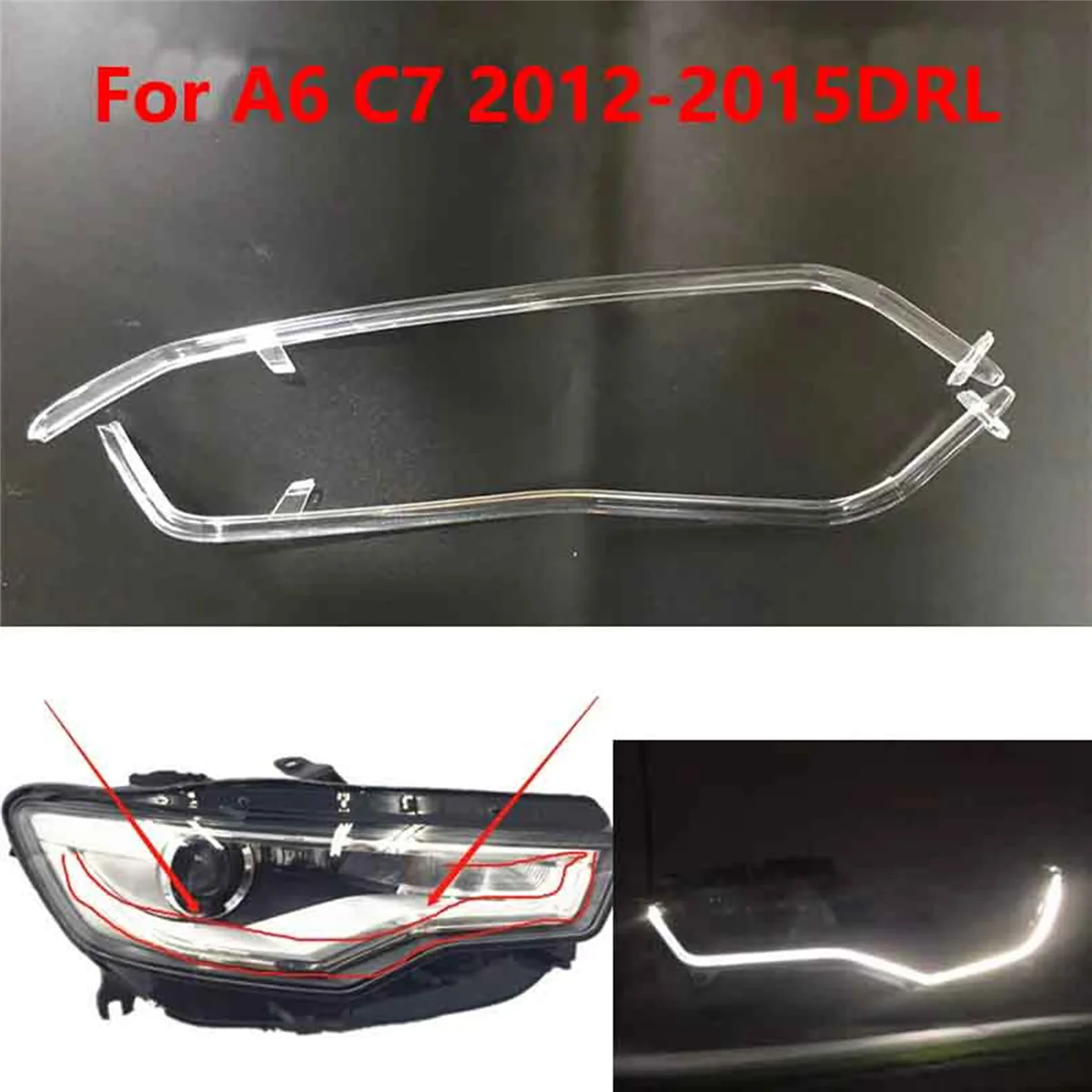 For Audi A6 C7 2013-2015 Car DRL Guide Plate Daytime Running Light Tube Car Daytime Running Light Strip