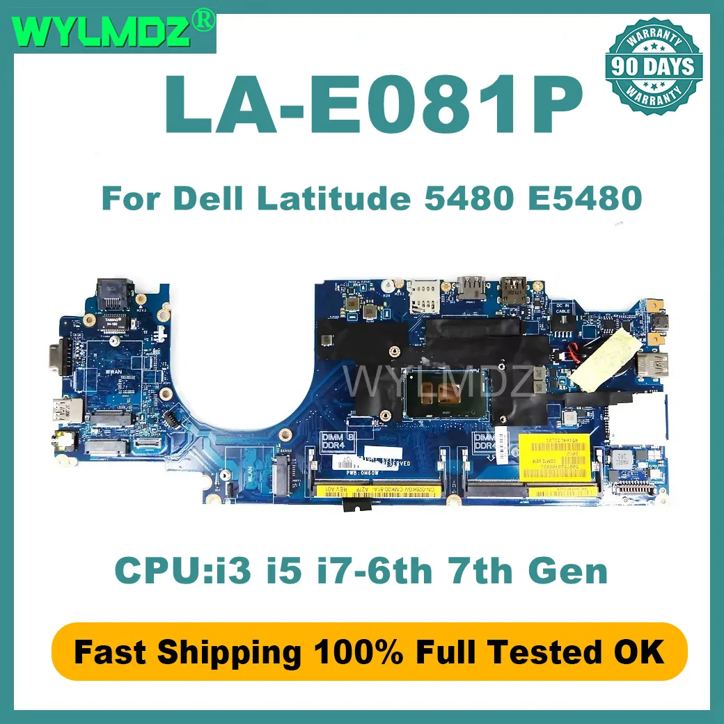 LA-E081P placa-mãe para dell latitude 5480 e5480 portátil placa-mãe i3 i5 i7-6th 7th gen cpu com 90 dias de garantia