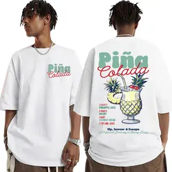 Funny Cocktail Themed Gift Tee Shirt Men Women's PINA COLADA Print T Shirt Male Summer Fashion Aesthetic Cozy T-shirt Streetwear