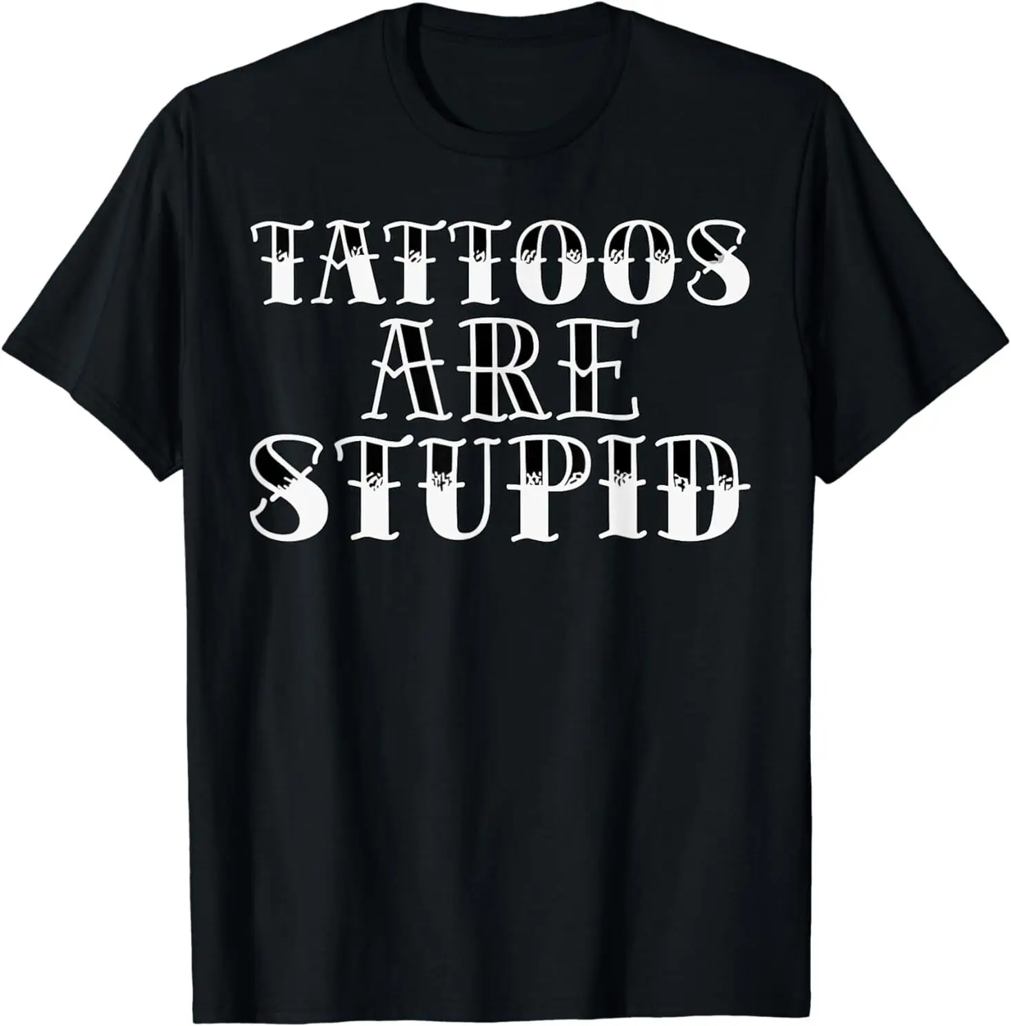 Les nouveaux tatouages limités sont Stupd Funny Tatouage traditionnel Meilleur cadeau T-Shirt S-3XL