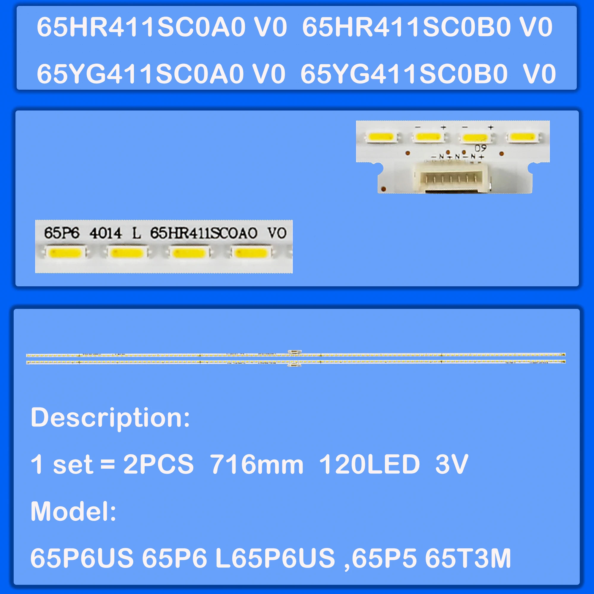 

LED backlight Strip For 65P6US 65P6 L65P6US 65P5 65T3M 65T3S 65C66 65C68 65A860U 65A880U 65U79CMC L65P6 65A860 65DP660 65DP661
