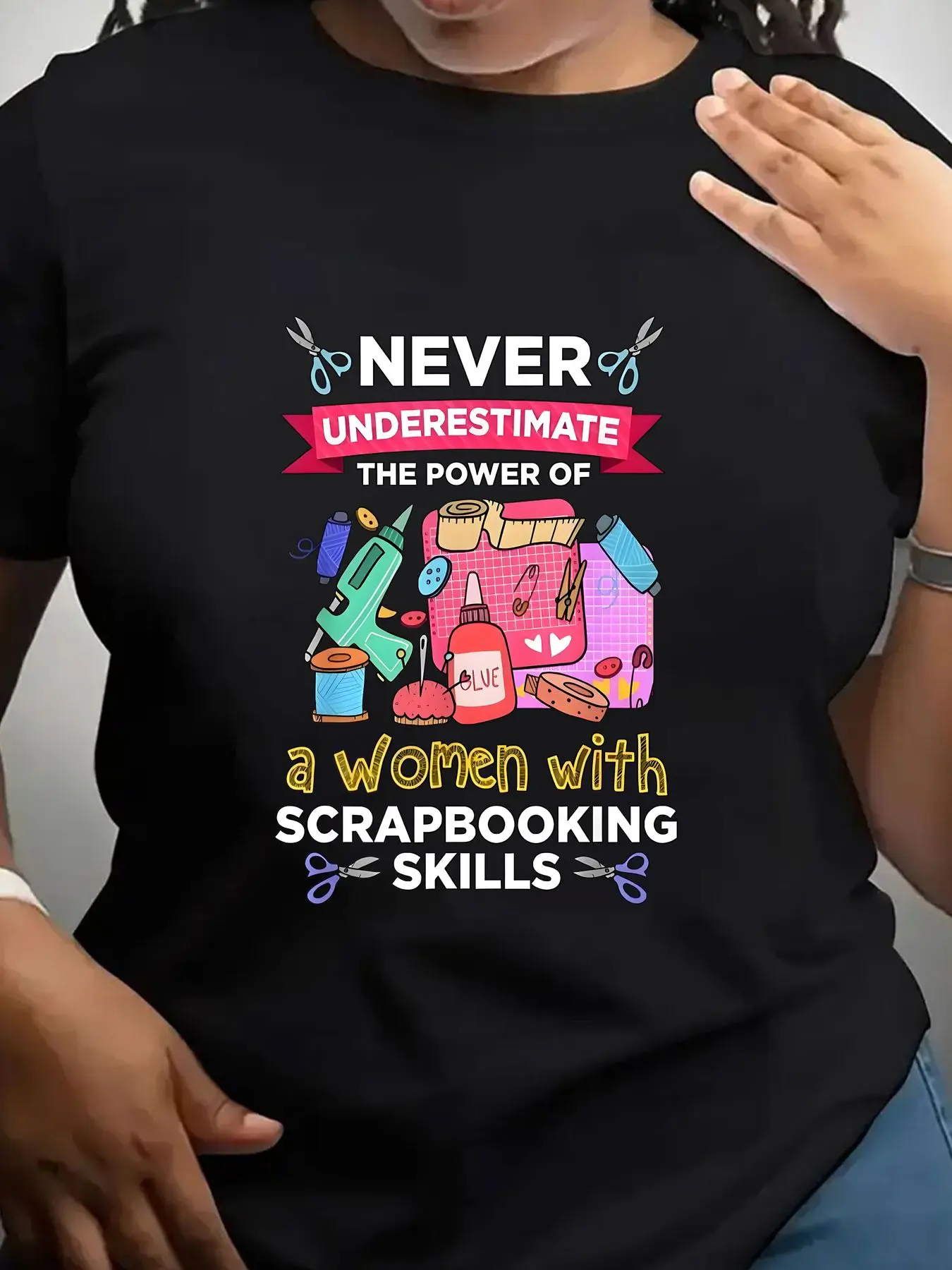Women's Trendy Crew Neck T-Shirt Never Underestimate Scrapbooking Skills Power Suitable for Casual Sportswear