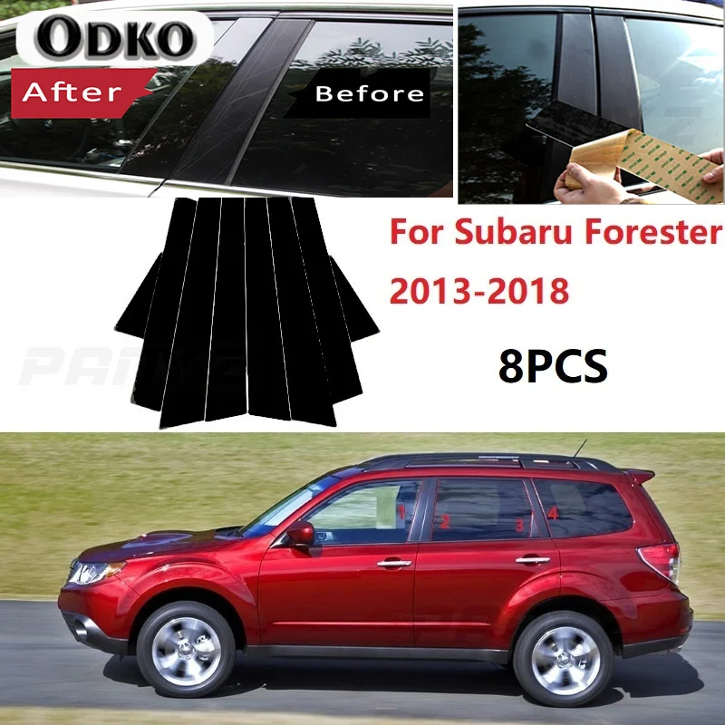 

New Arrival 8PCS Polished Pillar Posts Fit For Subaru Forester 2013-2018 Window Trim Cover BC Column Sticker