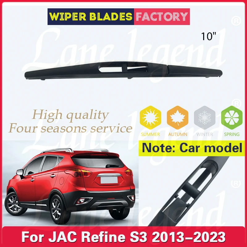 10 "lâmina de limpador traseiro do carro para jac refine s3 2013-2023 2022 2021 2020 2019 pára-brisas janela traseira escova acessórios do carro