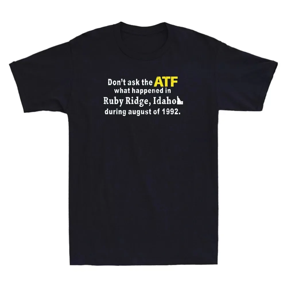 Humorous Quote Vintage Men's T-Shirt Don't Ask the ATF What Happened