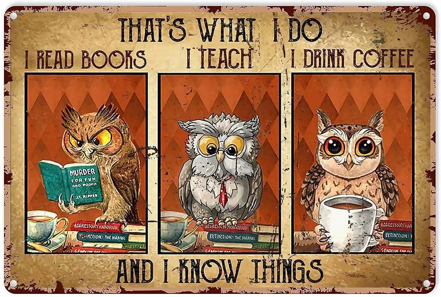 Animals And Book Metal Tin Sign-That'S What I Do And I Know ThingsThat'S What I Do I Read Books Vintage Tin Sign Is Suitabl sign