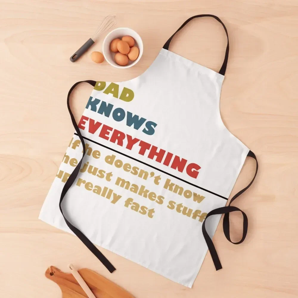 

Funny Dad Knows Everything Apron Kitchen Items For Home Chef Accessory Women Kitchen'S Apron