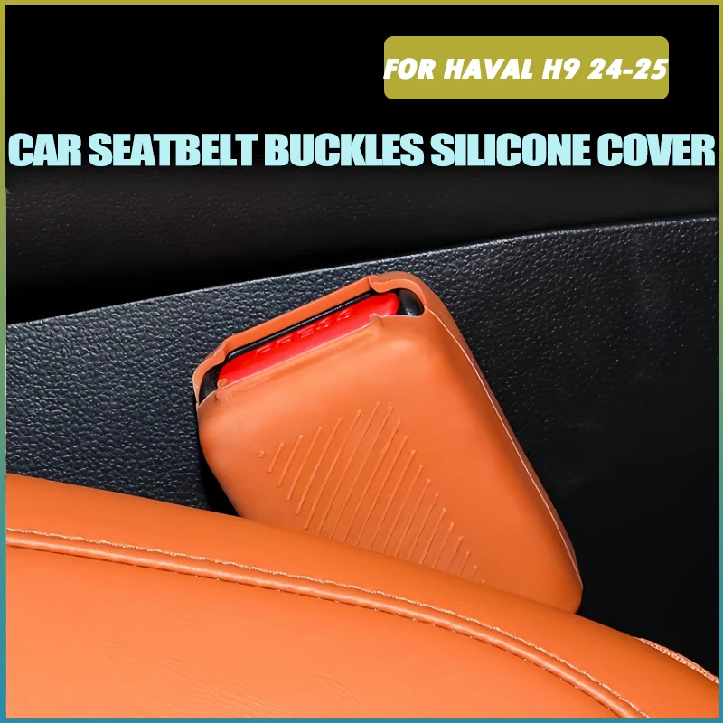 

Car Seatbelt Buckles Silicone Protective Cover Fit for HAVAL H9 2024-2025 High Quality Modified Car Interior Accessories