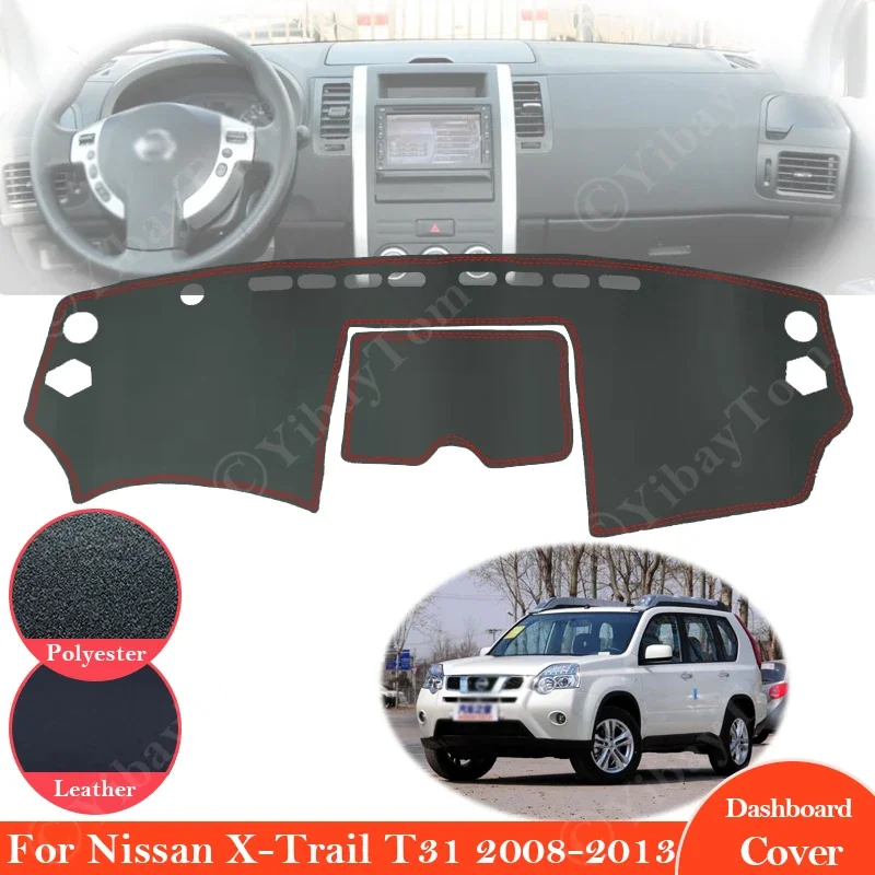 For Nissan X-Trail T31 2008~2013 Anti-Slip Leather Mat Dashboard Cover Pad Sunshade Dashmat Accessories 2010 2011 X Trail XTrail