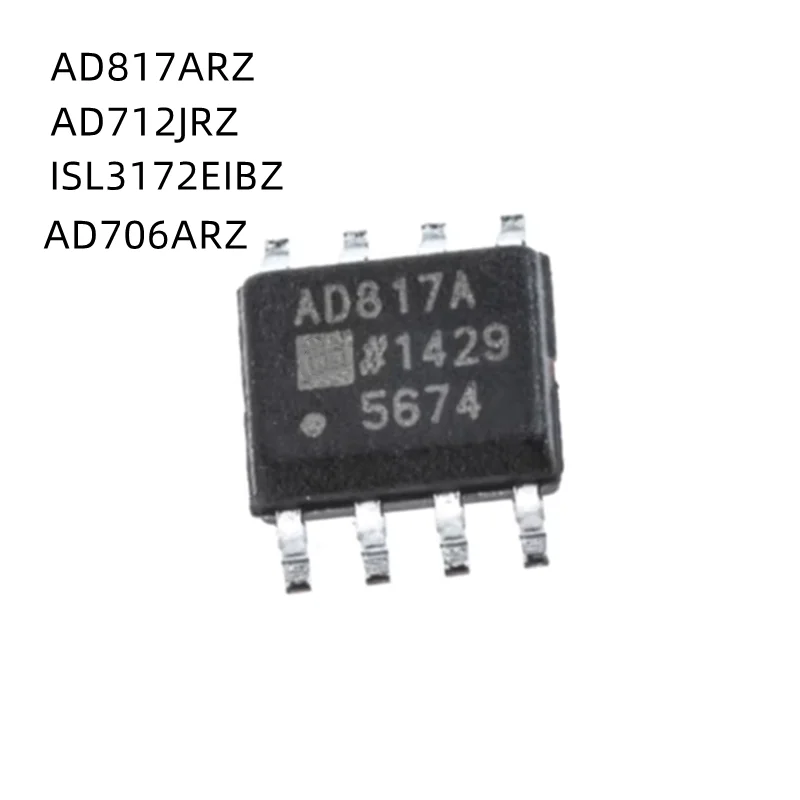 10Pcs/Lot AD817ARZ AD817AR AD817A AD712JRZ AD712JR AD712J AD706A AD706ARZ AD706AR ISL3172EIBZ 3172EIBZ SOP-8 New Original Chip