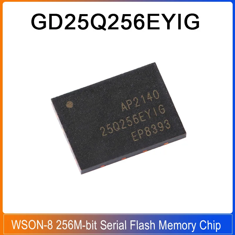 

5/1PCS GD25Q256EYIGR WSON-8 25Q256EYIGR GD25Q256 EYIGR 256M-bit Serial Flash Memory Chip