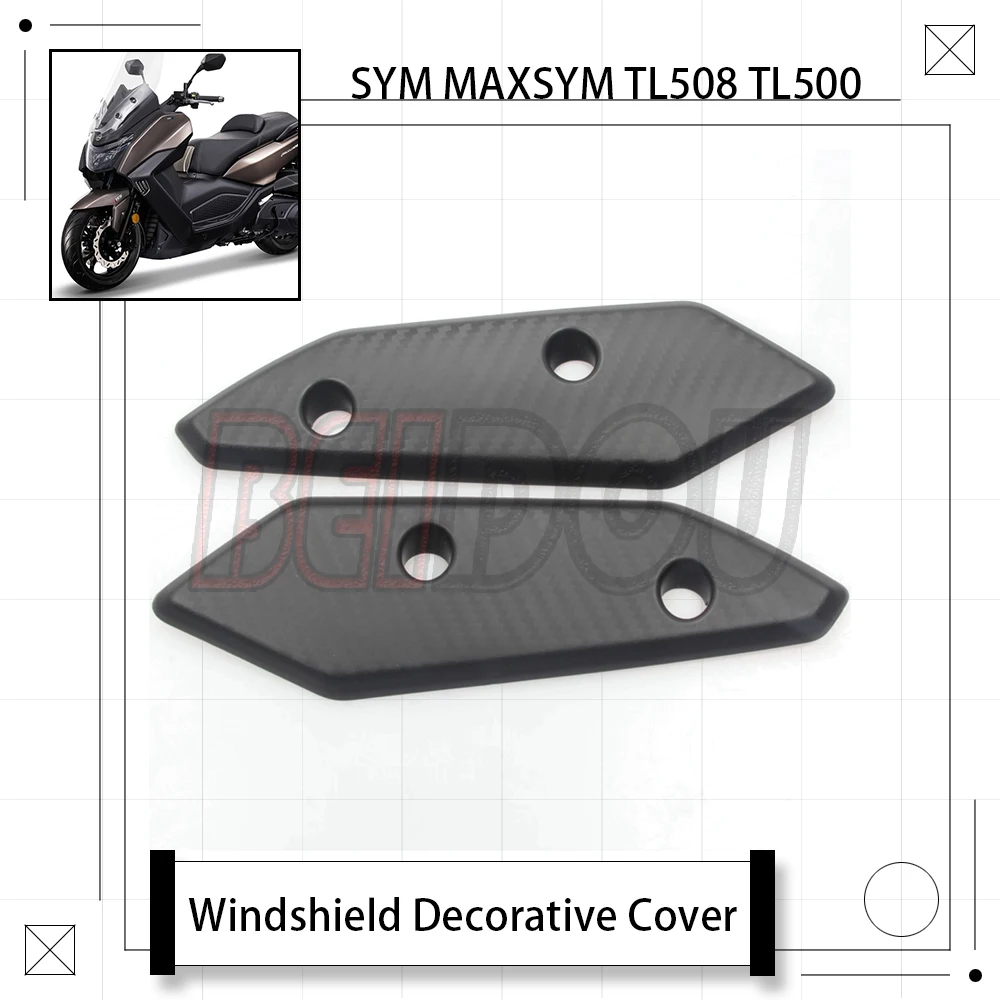 

For SYM MAXSYM TL508 TL500 508TL 500TL Motorcycle Original Windshield Decorative Cover Pressure Plate