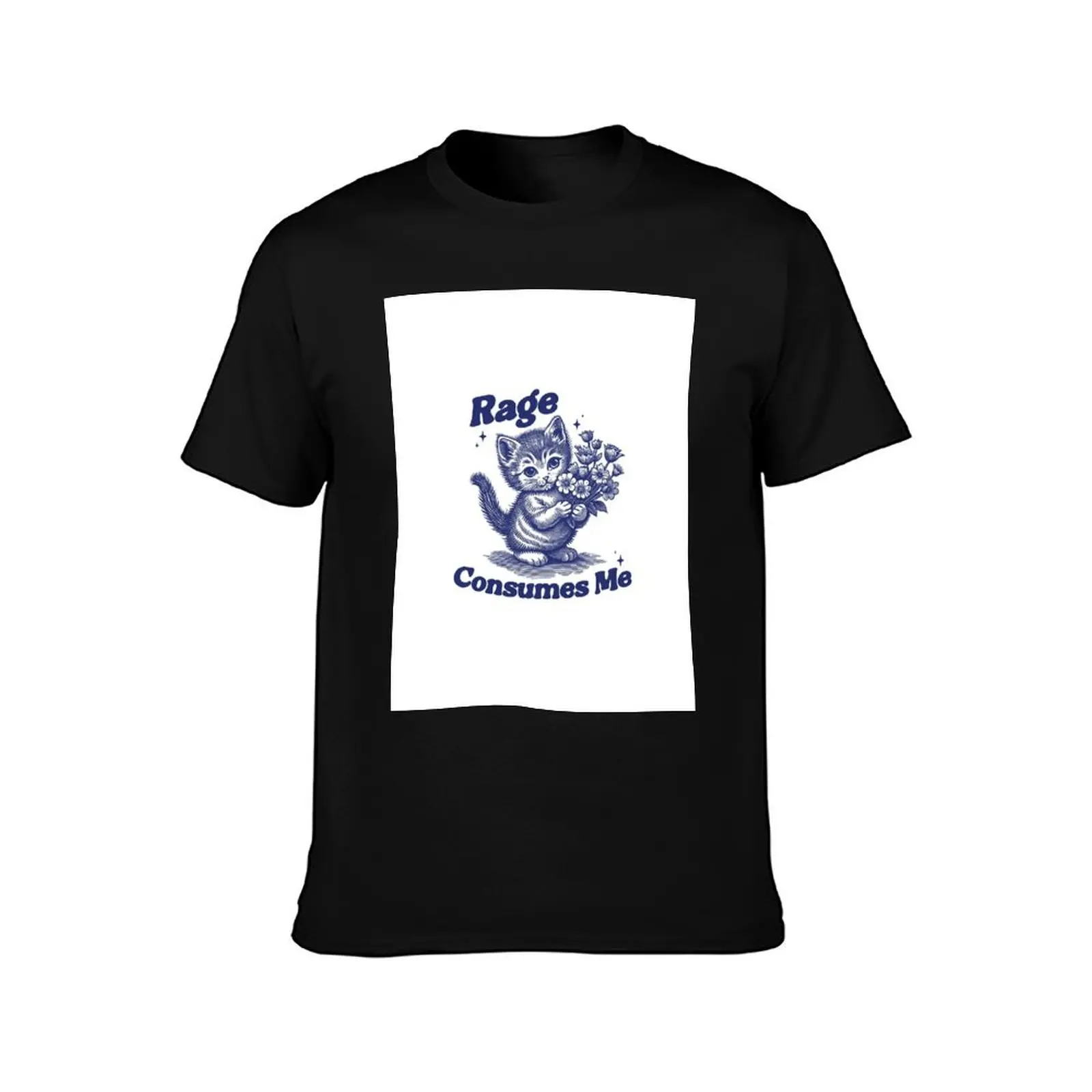 Rage Consumes Me Shirt, Weirdcore Shirt, Funny Hilarious Kitten Meme, Funny Mental Health Meme, Dark Humor T-Shirt