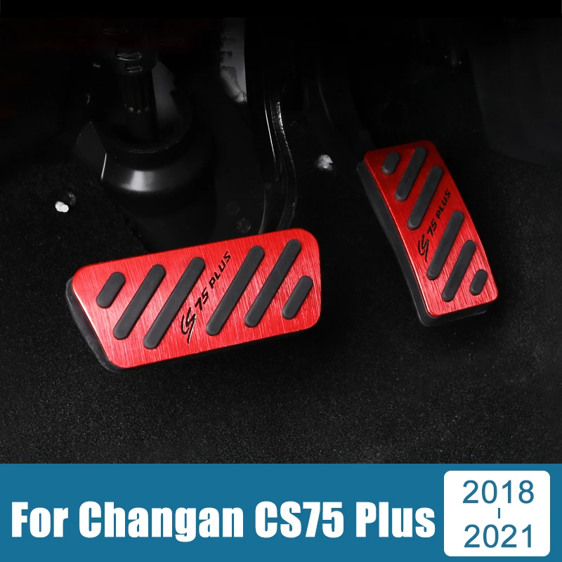 

For Changan CS75 Plus 2018 2019 2020 2021 CS75Plus Aluminum Car Foot Pedal Accelerator Brake Pedals Cover Case Anti-Slip Pads