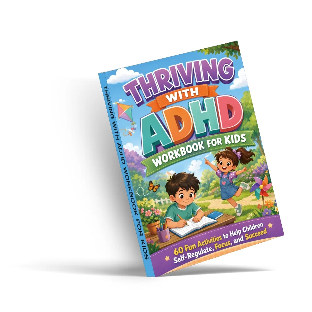 Thriving with ADHD Workbook for Kids, 60 Fun Activities for Self-Regulation, Focus, Emotional Control, Attention Skills