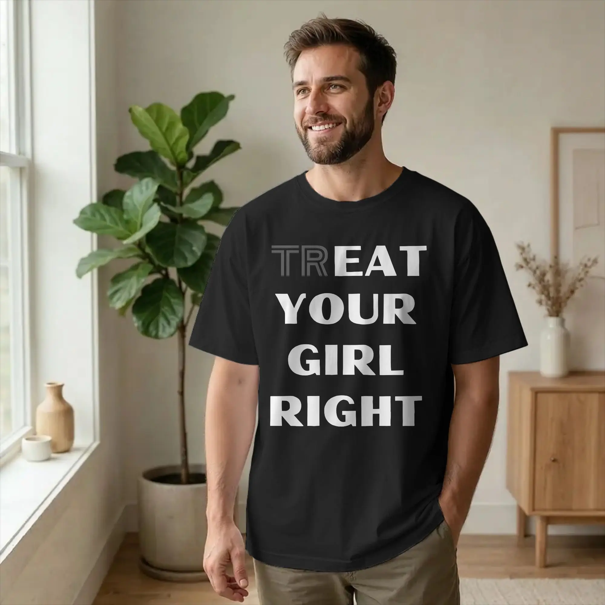 Funny Joke Treat Eat Your Girl Right T-Shirts Funny Cotton Tee Shirt Round Neck Short Sleeve T Shirts Adult Clothing