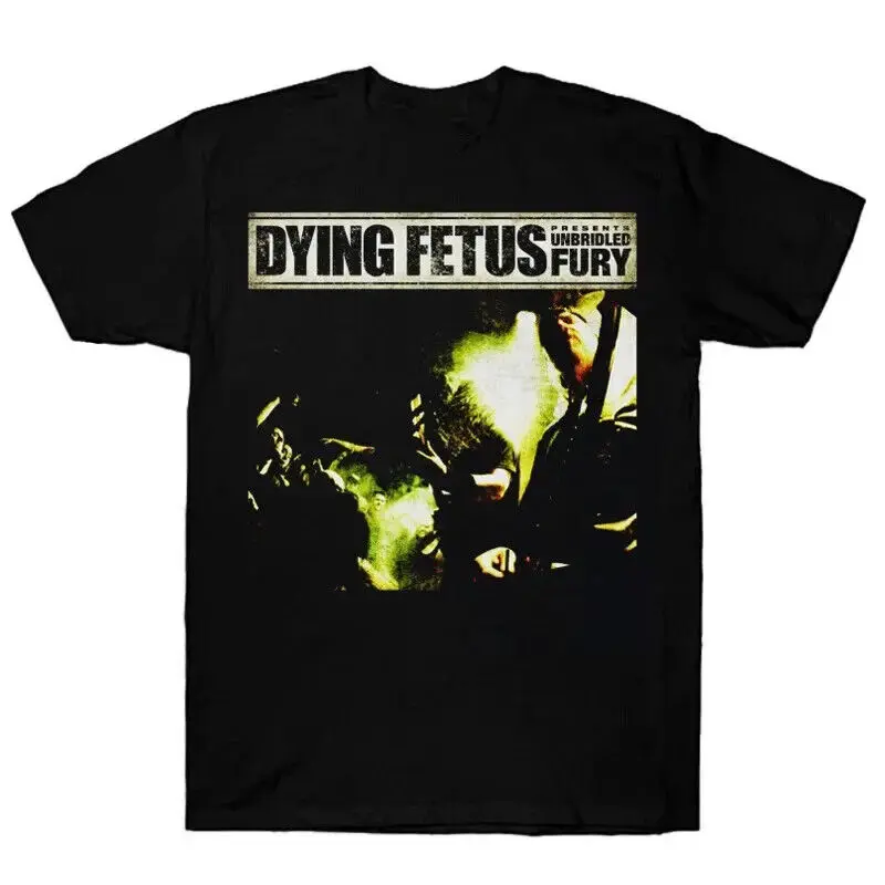 Dying Fetus Unbridled Fury T-Shirt Short Sleeve Cotton Black Men S to 5XL