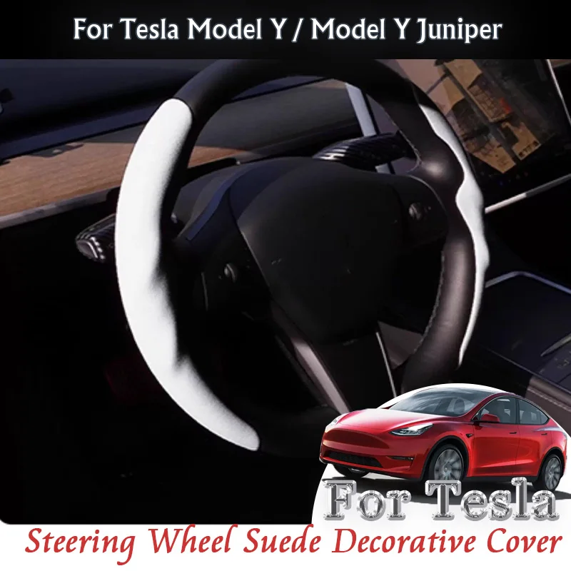

For Tesla Model Y MY Juniper 2021 2022 2023 2024 2025 Car Steering Wheel Trim Decoration Suede Protector Cover Frame Accessories