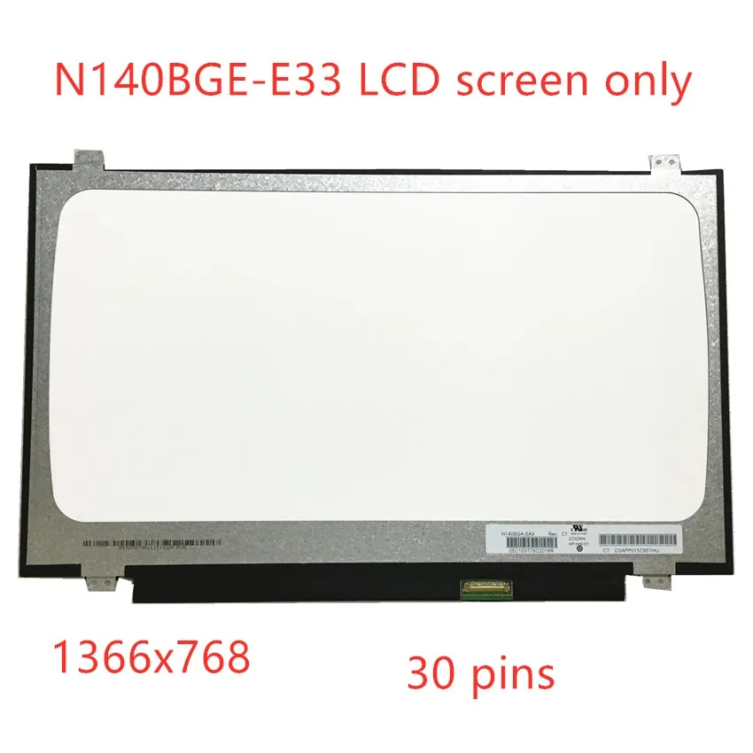 

Free shipping Original 14 Inch laptop display N140BGE-E33 Rev.C2 LCD screen display panel replacement 1366*768 30 pins edp