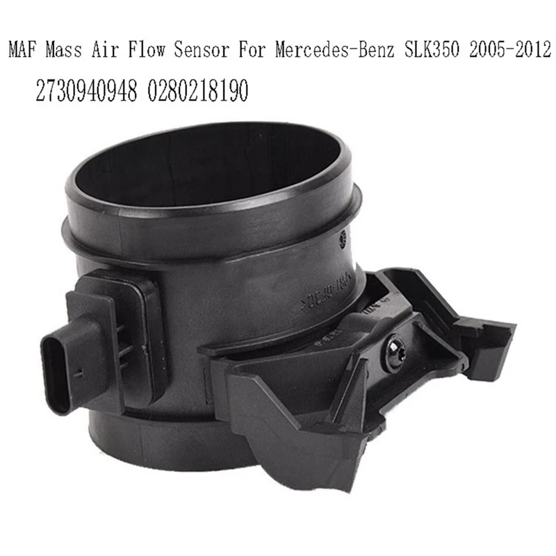 MAF Mass Air Flow Sensor For Mercedes-Benz SLK350 2005-2012 2730940948 0280218190