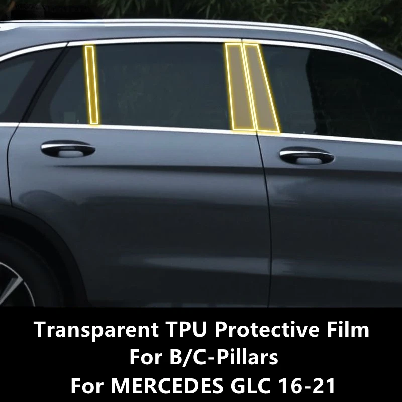 

For MERCEDES GLC 16-21 X253 B/C-Pillars Transparent TPU Protective Film Anti-scratch Repair Film Accessories Refit