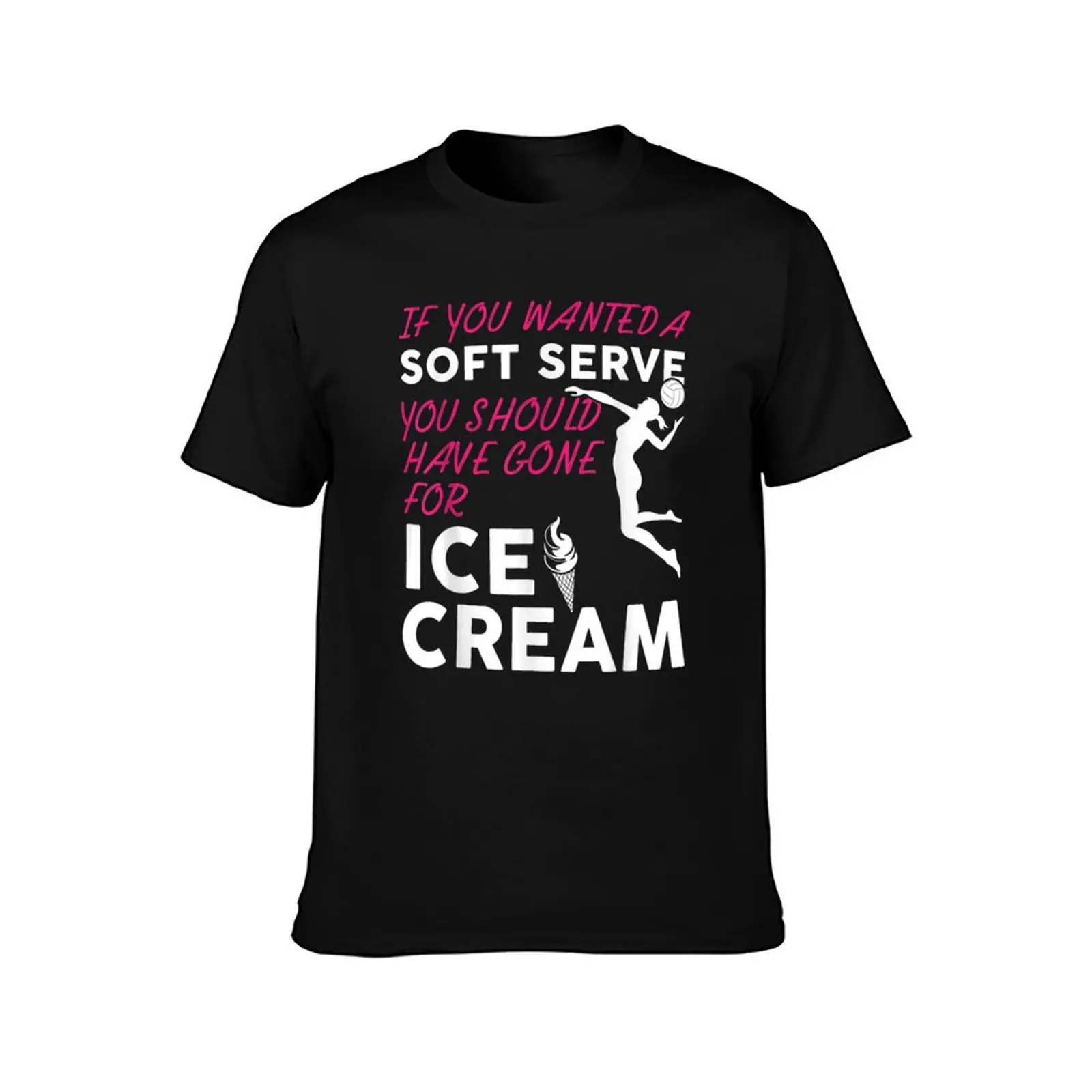 If You Wanted A Soft Serve Funny Girls Volleyball T-Shirt Large Size Casual Short Sleeve Top