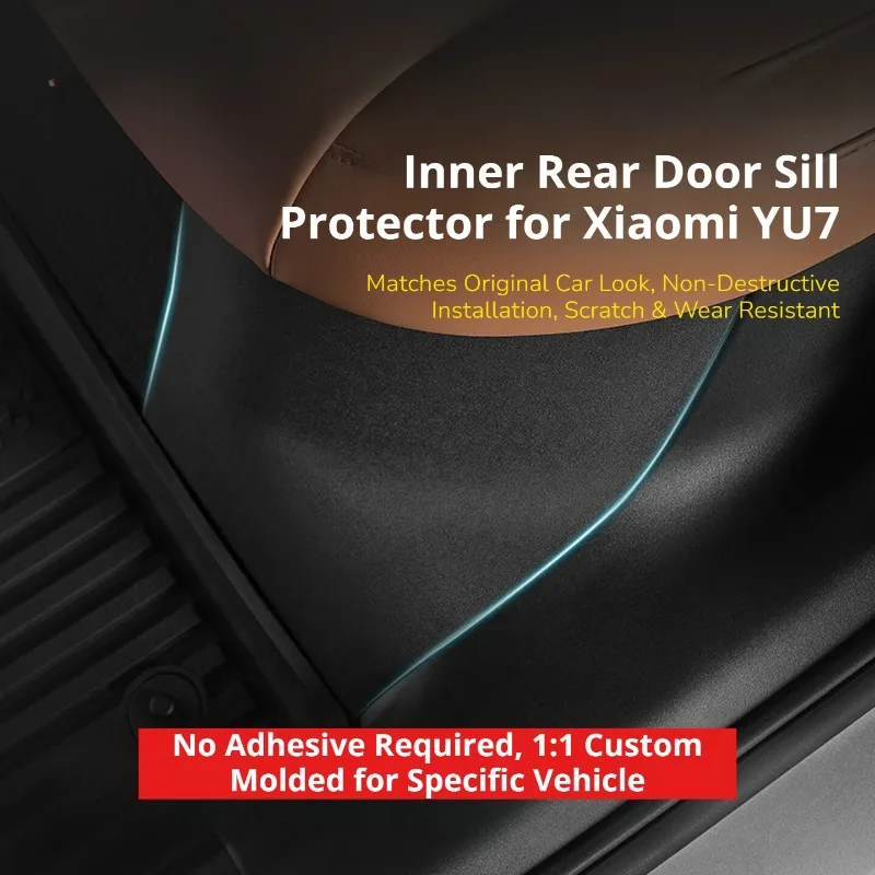 Built-in Rear Door Sill Strip & Seat Corner Protector For Xiaomi YU7, Anti-Scratch Anti-Kick Interior Modification Accessories