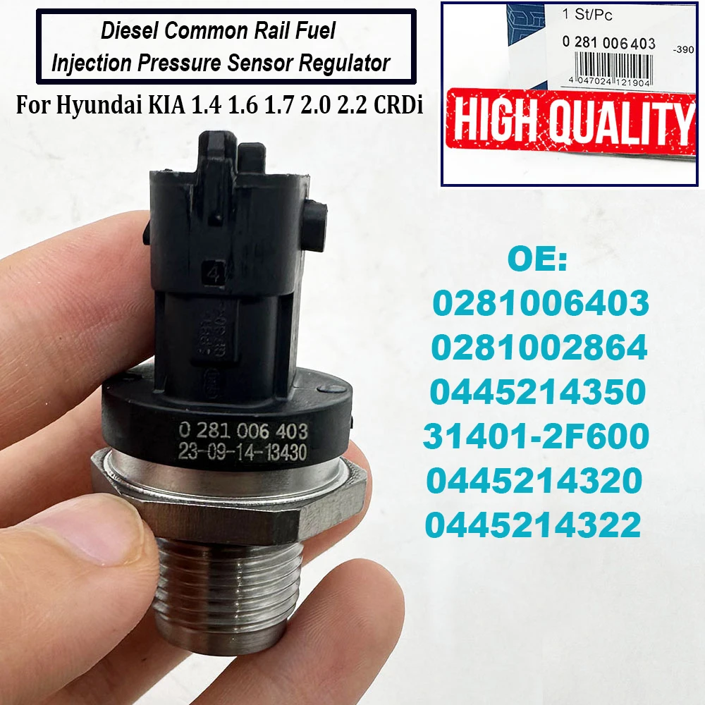 

Fuel Rail Pressure Sensor Common Regulator 0281006403 31401-2F600 0445214320 0445214350 For Hyundai KIA 1.4 1.6 1.7 2.0 2.2 CRDi