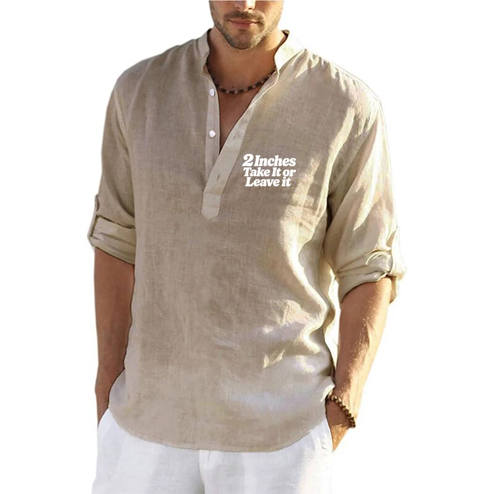 2 Inches Take It or Leave it Summer Men's Shirt - Linen Material Long Sleeves Stand-Up Collar Breathable and T Shirt