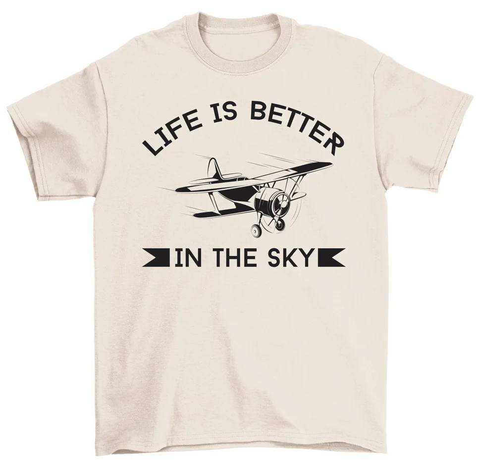 Life Is Better In The Sky T-Shirt Aviation Airplane Pilot Travel Tee High Quality 100%Cotton Short Sleeve