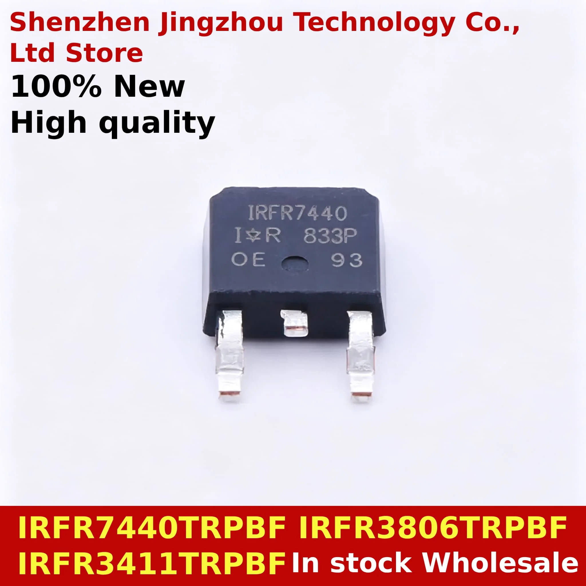 (5/150PCS) 100% New IRFR7440TRPBF IRFR7440 IRFR3806TRPBF IRFR3806 IRFR3411TRPBF IRFR3411