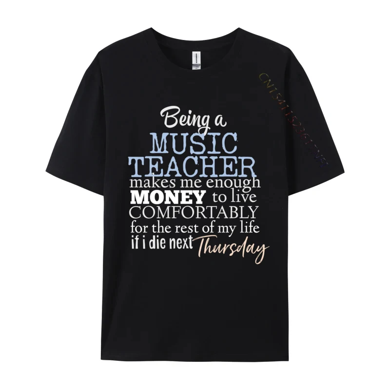 Funny Music Teacher Salary Joke To Educate Teach Students Design Normal Men's Tshirts Designer Pure Cotton Tops Tees